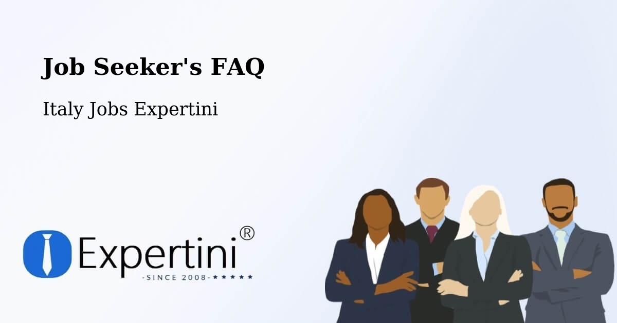 Job Seeker FAQ – Cesenatico - Italy Jobs Expertini
